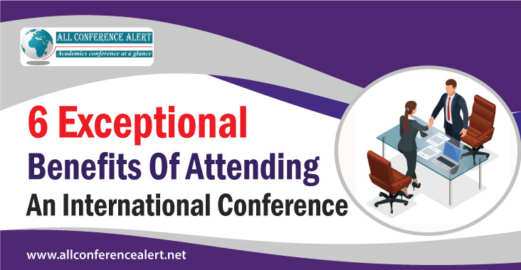 Benefits Of Attending International Conference