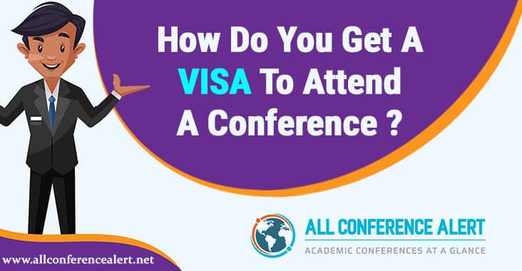Tips to get visa to attend a conference