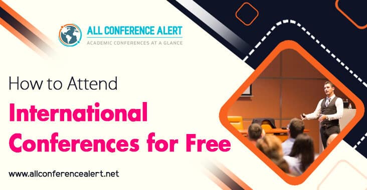 how to attend international conferences for free